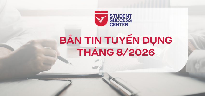 Bản tin tuyển dụng tháng 7/2026: Cập nhật cơ hội việc làm & thực tập mới nhất dành cho sinh viên Văn Lang
